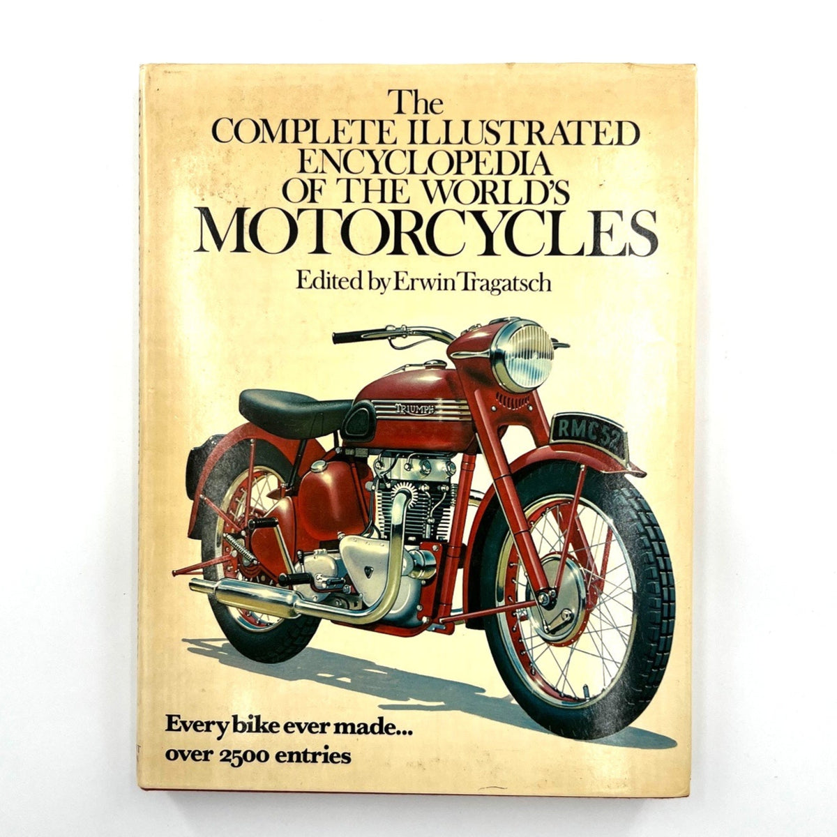 The Complete Illustrated Encyclopedia Of The Worlds Motorcycles