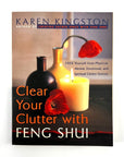 Clear Your Clutter With Feng Shui